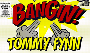 Tommy Fynn Bangin'