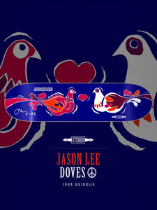 PREORDER SIGNED: 1993 Reissue JASON LEE "DOVES" 8.25"